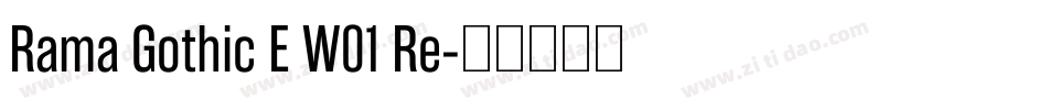 Rama Gothic E W01 Re字体转换